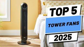 Top 5 BEST Tower Fans in [2025]