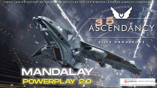 Elite: ASCENDANCY - Mandalay and Powerplay 2.0 !  Let's check it out.