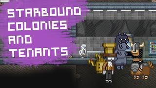 Starbound Tips | Things you might not have known about Colonies and Tenants