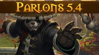 Wow Mists of Pandaria - Parlons 5.4 - Hoos Gaming