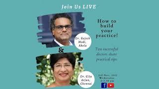 How to build your practice... Dr Rajesh Modi & Dr Gita Arjun