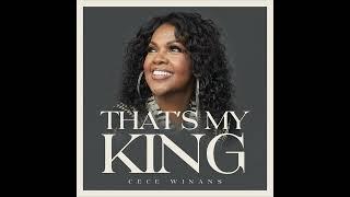 That's My King [Radio Version 2] - CeCe Winans