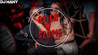 OGIEŃ W SZOPIE!VOL206.[POMPA/VIXA DO AUTA] 2024️@DJMANY_ ⬅️