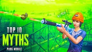 Top 10 Mythbusters in PUBG Mobile | PUBG Myths #19