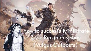 How to infiltrate Zone Recon missions (Vulgus Outposts) | The First Descendant