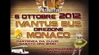 ▶ IVANTUS BUS direzione OKTOBERFEST di MONACO ◀ ▶ 6 Ottobre 2012 ▶