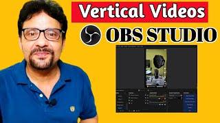 How To Record Portrait Videos In PC | How To Make Vertical Videos In OBS Studio | Tutorial In Hindi