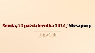 #Nieszpory | 23 października 2024