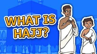 What Is Hajj? For Kids!