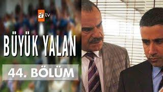 Büyük Yalan 44. Bölüm