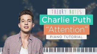 How to Play Charlie Puth - Attention | Theory Notes Piano Tutorial