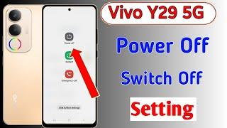 Vivo Y29 5G Power Off Setting | how to power off in vivo y29 5g/vivo y29 mobile switch off kaise kre