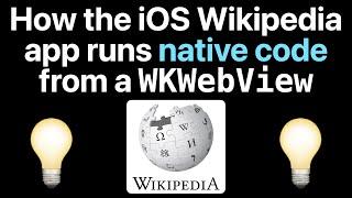 How the iOS Wikipedia app runs native code from a WKWebView 