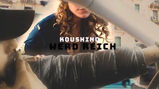 KOUSHINO - WERD REICH