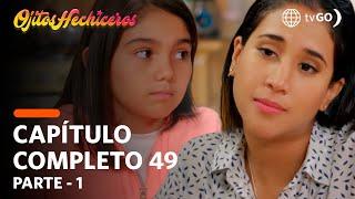 Ojitos Hechiceros | Season 1 | Episode 49 - 1/5 | América Televisión