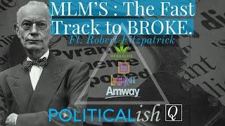 MLMs: The Fast Track to BROKE ft. Robert Fitzpatrick