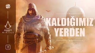 KALDIĞIMIZ YERDEN! | Assassin's Creed Mirage | PART 2 |