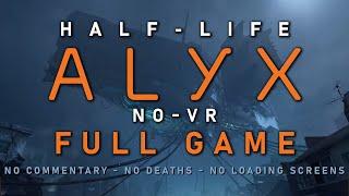 Half-Life Alyx - Full Game Story Playthrough | No VR | No Commentary | No Deaths | Fast | 1440p60