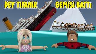 DEV TİTANİK GEMİSİ SULARA GÖMÜLDÜ ZOR KURTULDUK | ROBLOX TİTANIC