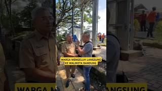 WARGA MENGELUH LANGSUNG KE WALIKOTA BANDUNG