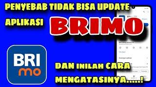 Penyebab Tidak Bisa Update Brimo Di Google Playstore Dan Cara Mengatasinya|| 100% Work