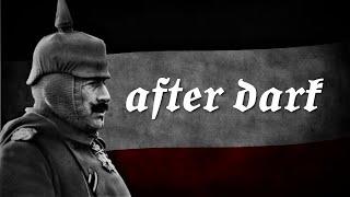 Kaiser Wilhelm II. X After Dark