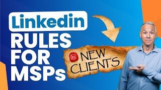 Find NEW MSP Clients With The LinkedIn Rules