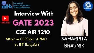  Interview with SAMARPITA BHAUMIK: GATE CSE 2023 AIR 1210 | Preparation Journey 