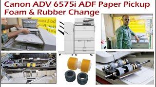 Canon Advance 6575i ADF Paper Pickup Foam & Rubber Change I Hindi English Urdu