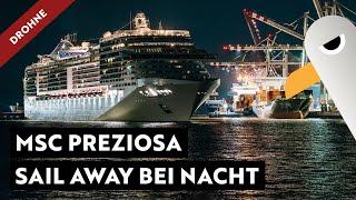 MSC PREZIOSA ️ Sail Away bei Nacht  zur Nordeuropa-Kreuzfahrt