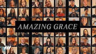 Amazing Grace (Virtual Choir Music Video) | Life.Church Worship