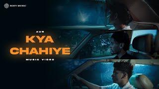 AUR - KYA CHAHIYE - Usama - Ahad - Raffey  (Official Music Video)