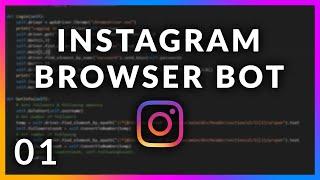 Instagram Bot Tutorial #1 - Login, Follow & Unfollow