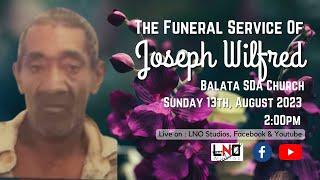 The Funeral Service of Joseph Wilfred