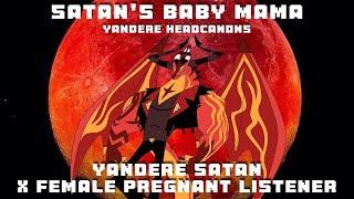 Satan's Baby MamaYandere Satan X Pregnant Listener (Helluva Boss)(TW: miscarriage/still births)