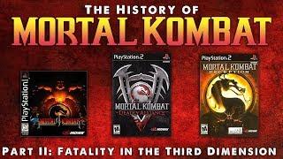 The History of Mortal Kombat Part II - Fatality in the Third Dimension.