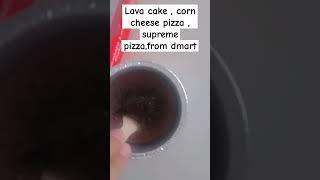 fooder dmart pizza lava cake #fooder #pizza #