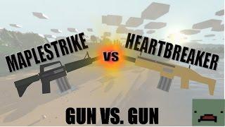 Unturned: Gun VS Gun || Maplestrike VS Heartbreaker (which is best?!?)