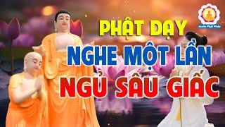 Đêm Khó Ngủ Nghe Phật Dạy NGỦ SÂU GIẤC, Muộn Phiền Tan Biến Ngay Lập Tức - AUDIO PHẬT PHÁP