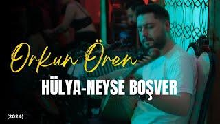 ORKUN ÖREN - HÜLYA - NEYSE BOŞVER (2024)