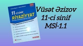 Vüsət Əzizov 11 ci sinif buraxılış imtahanı sınaq toplusu MSİ-1.1