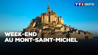 Un week-end au Mont-Saint-Michel ｜TF1 INFO