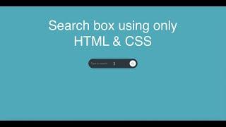 Search box using only html and css