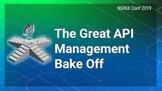 The Great API Management Bake Off