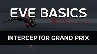 EVE Basics 25 - Interceptor Grand Prix