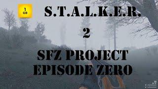 SFZ Project:Episode Zero ч.2 Запертые на Кордоне.Фанат - Фантом. Связаться с Сахаровым. Поиски рации