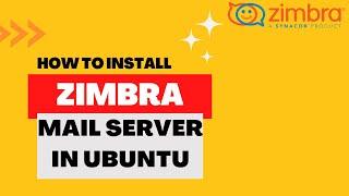 How to install and Configure Zimbra on Ubuntu