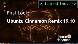 Ubuntu Cinnamon Remix 19.10 - First Look