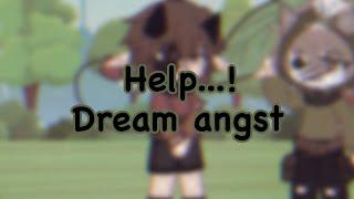 Help...//Dream Angst.[Ft: BadBoyHalo & Nightmare.] !Read Description!