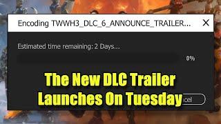 NEWS - New DLC Trailer Drops On Tuesday - Total War Warhammer 3